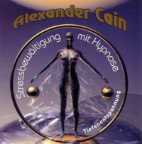 CD-Cover Stressbewältigung mit Hypnose von Alexander Cain